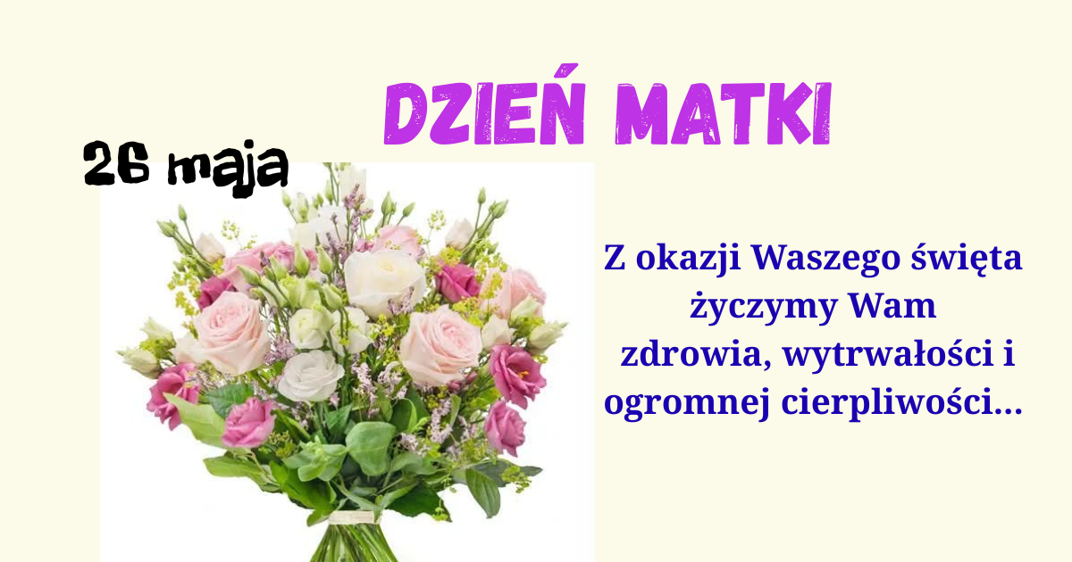 26 maja- Dzień Matki