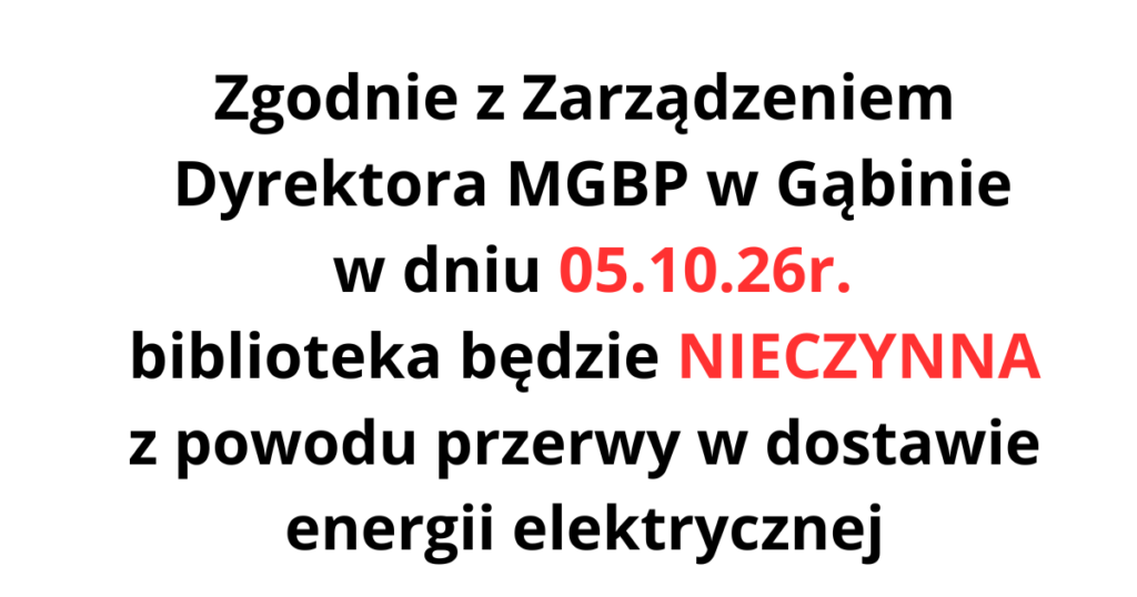 INFORMACJA! W DNIU 28.08.2026 (PIĄTEK) WYPOŻYCZALNIA NIECZYNNA- PRACE GOSPODARCZO- SPRZĄTAJĄCE