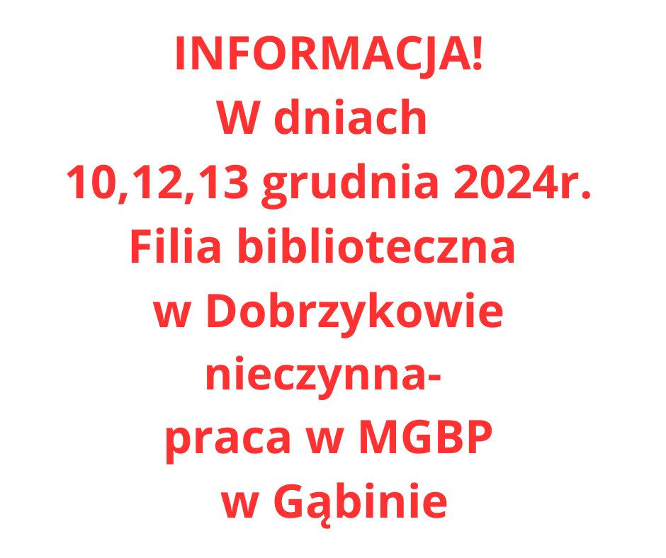 w_dniach_101213_grudnia_2024r-_filia_biblioteczna_nieczynna-_praca_w_mgbp_w_gabinie1.png