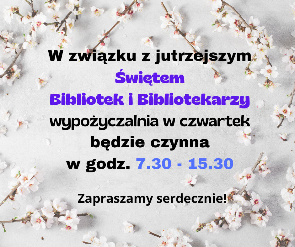w_zwiazku_z_jutrzejszym_swietem_bibliotek_i_bibliotekarzy_wypozyczalnia_w_czwartek_bedzie_czynna_w_godz-_7-30_-_15-30.png